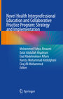 Buchcover Novel Health Interprofessional Education and Collaborative Practice Program: Strategy and Implementation