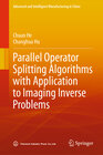 Buchcover Parallel Operator Splitting Algorithms with Application to Imaging Inverse Problems