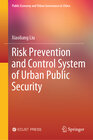 Buchcover Risk Prevention and Control System of Urban Public Security