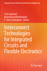Buchcover Interconnect Technologies for Integrated Circuits and Flexible Electronics