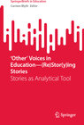 Buchcover ‘Other’ Voices in Education—(Re)Stor(y)ing Stories