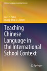 Buchcover Teaching Chinese Language in the International School Context
