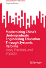 Buchcover Modernizing China’s Undergraduate Engineering Education Through Systemic Reforms