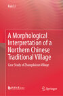 Buchcover A Morphological Interpretation of a Northern Chinese Traditional Village