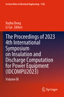 Buchcover The Proceedings of 2023 4th International Symposium on Insulation and Discharge Computation for Power Equipment (IDCOMPU
