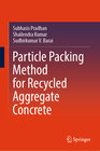 Buchcover Particle Packing Method for Recycled Aggregate Concrete