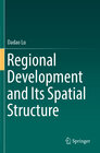 Buchcover Regional Development and Its Spatial Structure