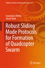 Buchcover Robust Sliding Mode Protocols for Formation of Quadcopter Swarm