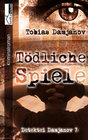 Buchcover Tödliche Spiele - Detektei Damjanov 7