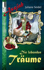Buchcover Die lebenden Träume - Assjah #1