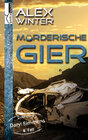 Buchcover Mörderische Gier - Detective Daryl Simmons 4. Fall