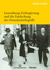 Buchcover Luxemburgs Exilregierung und die Entdeckung des Demokratiebegriffs