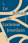 Buchcover Le Retour de Lucienne Jourdain