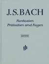 Buchcover Johann Sebastian Bach - Fantasien, Präludien und Fugen