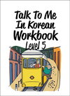 Buchcover Talk To Me In Korean Workbook - Level 5
