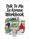 Buchcover Talk To Me In Korean Workbook - Level 6