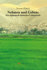 Buchcover Nehmen und Geben: Ein afghanisch-deutsches Lebenswerk
