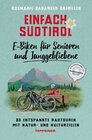 Buchcover Einfach Südtirol: E-Biken für Senioren und Junggebliebene
