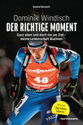 Buchcover Dominik Windisch - Der richtige Moment