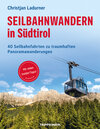 Buchcover Seilbahnwandern in Südtirol