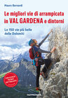 Buchcover Le migliori vie di arrampicata in Val Gardena e dintorni