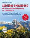 Buchcover Südtirol-Umrundung OST - Der neue Weitwanderweg entlang der Landesgrenze