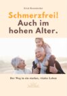 Buchcover SCHMERZFREI! AUCH IM HOHEN ALTER