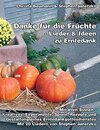 Buchcover Danke für die Früchte - Lieder & Ideen zu Erntedank: Mit allen Sinnen - Kreatives, Experimente, Spiele, Rezepte und Gest