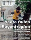 Buchcover Heute fallen Regentropfen - Lieder & Ideen bei Regenwetter: Mit allen Sinnen - Kreative Bastelideen, Spiele, Geschichten