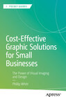 Buchcover Cost-Effective Graphic Solutions for Small Businesses